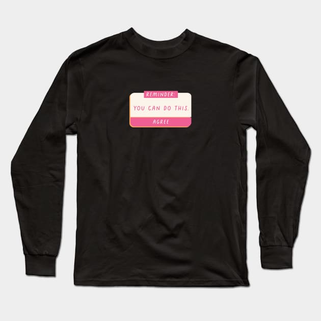 Self Love Reminder Long Sleeve T-Shirt by Taylor Thompson Art